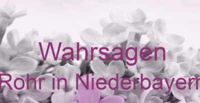 Wahrsagen Rohr in Niederbayern | Top-Experten für Kartenlegen, Wahrsagen, Hellsehen, Zukunftsdeutung.